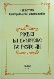 Sebastian, Episcopul Slatinei si Romanatilor - Predici la duminicile de peste an