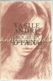 Progresia Diana - Vasile Andru, Roman, Editura Albatros, 1987, 181 pagini