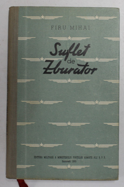 SUFLET DE ZBURATOR de FIRU MIHAI , 1955