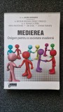 MEDIEREA. OXIGEN PENTRU O SOCIETATE MODERNA - Alina Gorghiu