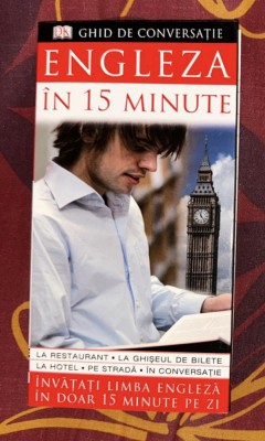 ENGLEZA IN 15 MINUTE - GHID DE CONVERSATIE foto