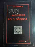 Studii De Lingvistica Si Folcloristica - A. Lambrior ,544616, Junimea