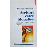 Scrisori catre Monalisa - 1999 - Anamaria Beligan (AH93)