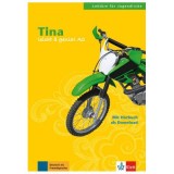 Tina, Buch mit Audio-Download. Lekt&uuml;ren f&uuml;r Jugendliche - Theo Scherling, Elke Burger