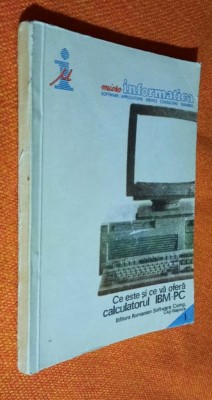 Ce este si ce va ofera calculatorul IBM-PC - Caprariu, Chiorean, Enyedi, Muntean foto