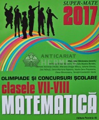 Matematica. olimpiade si concursuri scolare clasele VII-VIII - 2017 - Gheorghe Cainiceanu (AR134)