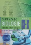 Olimpiada de biologie clasele IX-X. Subiecte si bareme 2014-2019 faza judeteana si faza nationala - Valeriu Cerbu, Florica Alexandrescu