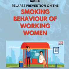 Experiences of Mindfulness-based Relapse Prevention on the Smoking Behaviour of Working Women