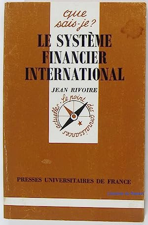 Le systeme financier international Jean Rivoire