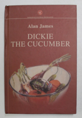 DICKIE THE CUCUMBER by ALAN JAMES , 2008 foto