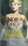 Nora Roberts - Iluzii cinstite