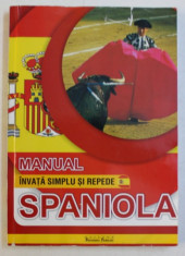 MANUAL , INVATA SIMPLU SI REPEDE SPANIOLA , CURS INTENSIV de 2016 *NU CONTINE CD foto