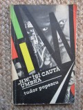 H. W. &Icirc;ȘI CAUTĂ UMBRA - TUDOR POPESCU