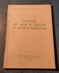Itinerar de arta si folclor in nordul Moldovei O. N. T. Carpati
