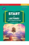 Cumpara ieftin Start la lectura! Texte literare si aplicatii - Clasa 2 - Gabriela Barbulescu, Daniela Elena Ionita