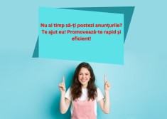 Nu ai timp să-ți postezi anunțurile? Te ajut eu! foto