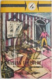 Opere, vol. I &ndash; Masina timpului. Omul invizibil. Insula doctorului Moreau &ndash; H. G. Wells
