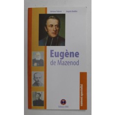 EUGENE DE MAZENOD de ADRIANA TUBARO si ANGLEA DADDIO , 2006
