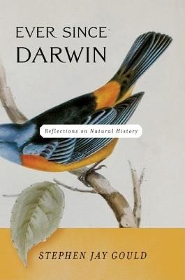 Ever Since Darwin: Reflections on Natural History foto