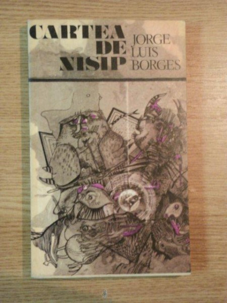 CARTEA DE NISIP de JORGE LUIS BORGES , 1983