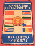 Fanion Turneu International de Fotbal(1971)-Leipzig(DDR)-inclusiv ROMANIA