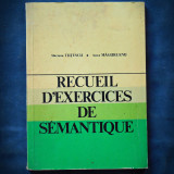 RECUEIL D&#039;EXERCICES DE SEMANTIQUE - MARIANA TUTESCU, ANCA MAGUREANU