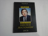 EXERCITII DE &quot;REACTIONARISM&quot; - Razvan CODRESCU