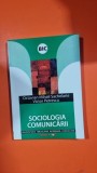 Sociologia comunicarii - Octavian Mihail Sachelarie, Victor Petrescu