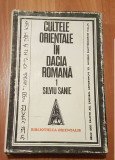 Cultele orientale in Dacia Romana de Liviu Sanie (vol. 1)