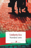 Numarul zero - Umberto Eco NOUA