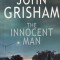 John Grisham - The Innocent Man