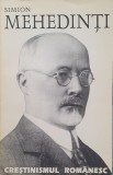 Simion Mehedinti, Crestinismul Romanesc, Ed. Anastasia, 1995