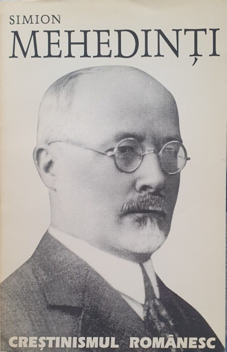 Simion Mehedinti, Crestinismul Romanesc, Ed. Anastasia, 1995