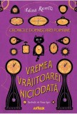 Vremea Vrăjitoarei Niciodată. Cronicile Domnișoarei Poim&acirc;ine (Vol. 1) - Hardcover - Adina Rosetti - Arthur