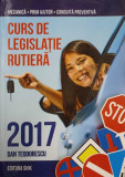 CURS DE LEGISLATIE RUTIERA, MECANICA, PRIM AJUTOR, CONDUITA PREVENTIVA 2017-DAN TEODORESCU