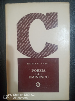 Poezia lui Eminescu-elemente structurale-Edgar Papu foto