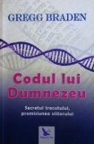 Codul lui Dumnezeu - Gregg Braden