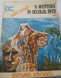 Paolo Monelli - O aventura in secolul intai (volumul 1)