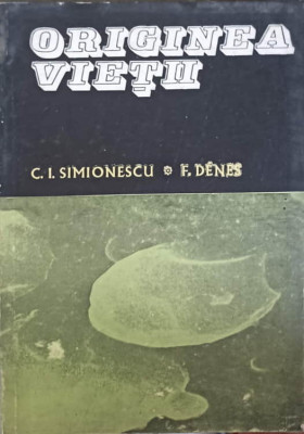 ORIGINEA VIETII-C.I. SIMIONESCU, F. DENES foto