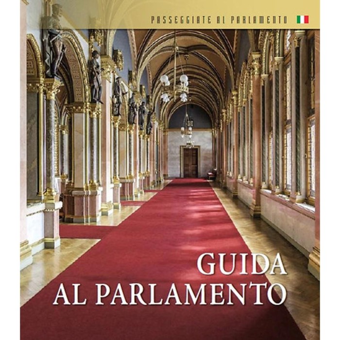 Orsz&aacute;gh&aacute;zi kalauz (olasz nyelven) - Guida al Parlamento