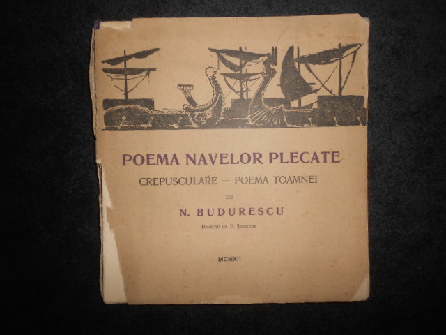 Nicolae Budurescu - Poema navelor plecate (1912, prima editie, uzata)