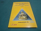 VIJNANA BHAIRAVA TANTRA * CARTEA ESENȚIALĂ A CĂII TANTRICE * VOL. III / OSHO * 1998 / 4 2 10