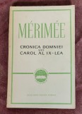 Prosper Merimee - Cronica domniei lui Carol al IX-lea