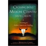 Crossing into Medicine Country
