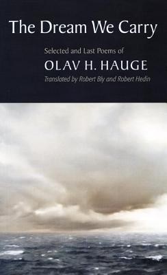 The Dream We Carry: Selected and Last Poems of Olav Hauge foto