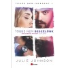 T&ouml;bb&eacute; nem besz&eacute;l&uuml;nk - Julie Johnson