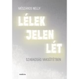 L&eacute;lek Jelen L&eacute;t - M&eacute;sz&aacute;ros Nelly