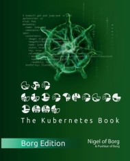 The Kubernetes Book: Borg Collector&amp;#039;s Edition foto