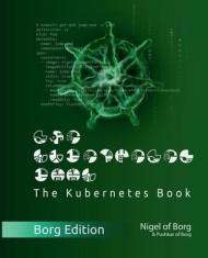 The Kubernetes Book: Borg Collector&amp;#039;s Edition foto