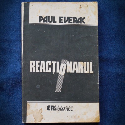 REACTIONARUL - PAUL EVERAC foto